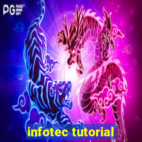 infotec tutorial